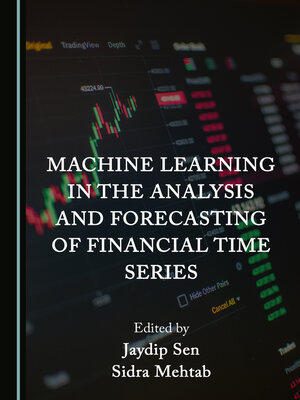 cover image of Machine Learning in the Analysis and Forecasting of Financial Time Series